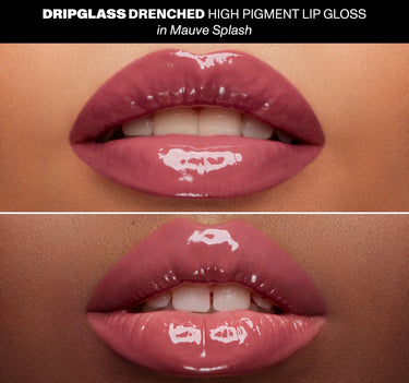 Dripglass Drenched High Pigment Lip Gloss - Mauve Splash {Mauve Splash}